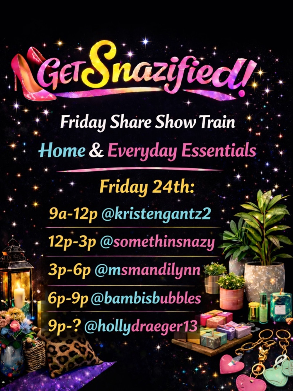 MsMandiLynn is Live!!! Get Snazified!! Home and Everyday Essentials Share Train